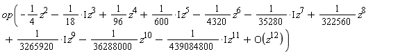 op(-(1/4)*z^2-(1/18*I)*z^3+(1/96)*z^4+(1/600*I)*z^5-(1/4320)*z^6-(1/35280*I)*z^7+(1/322560)*z^8+(1/3265920*I)*z^9-(1/36288000)*z^10-(1/439084800*I)*z^11+O(z^12))