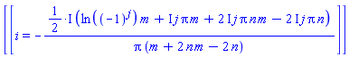 [[i = -((1/2)*I)*(ln((-1)^j)*m+I*j*Pi*m+(2*I)*j*Pi*n*m-(2*I)*j*Pi*n)/(Pi*(m+2*n*m-2*n))]]