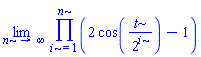 limit(product(2*cos(t/2^i)-1, i = 1 .. n), n = infinity)