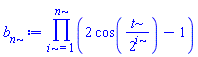 product(2*cos(t/2^i)-1, i = 1 .. n)