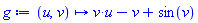 proc (u, v) options operator, arrow; v*u-v+sin(v) end proc