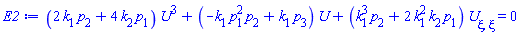 (2*k[1]*p[2]+4*k[2]*p[1])*U(xi)^3+(-k[1]*p[1]^2*p[2]+k[1]*p[3])*U(xi)+(k[1]^3*p[2]+2*k[1]^2*k[2]*p[1])*(diff(diff(U(xi), xi), xi)) = 0