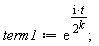 term1 := exp(I*t/2^k)