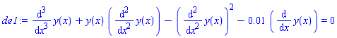 diff(diff(diff(y(x), x), x), x)+y(x)*(diff(diff(y(x), x), x))-(diff(diff(y(x), x), x))^2-0.1e-1*(diff(y(x), x)) = 0