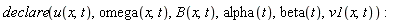 declare(u(x, t), omega(x, t), B(x, t), alpha(t), beta(t), v1(x, t))