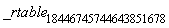 _rtable[18446745744643851678]