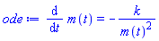 diff(m(t), t) = -k/m(t)^2