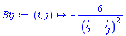 proc (i, j) options operator, arrow; -6/(l[i]-l[j])^2 end proc
