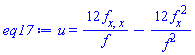 u(x, y, z, t) = 12*(diff(diff(f(x, y, z, t), x), x))/f(x, y, z, t)-12*(diff(f(x, y, z, t), x))^2/f(x, y, z, t)^2
