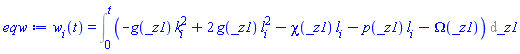 w[i](t) = Int(-g(_z1)*k[i]^2+2*g(_z1)*l[i]^2-chi(_z1)*l[i]-p(_z1)*l[i]-Omega(_z1), _z1 = 0 .. t)