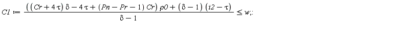 C1 := (((Cr+4*tau)*delta-4*tau+(Pn-Pr-1)*Cr)*rho0+(delta-1)*(i2-tau))/(delta-1) <= w
