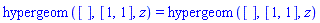 hypergeom([], [1, 1], z) = hypergeom([], [1, 1], z)