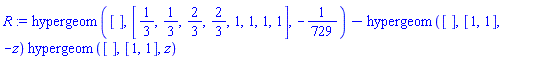 hypergeom([], [1/3, 1/3, 2/3, 2/3, 1, 1, 1, 1], -1/729)-hypergeom([], [1, 1], -z)*hypergeom([], [1, 1], z)