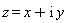 z = x+I*y