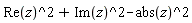 Re(z)^2+Im(z)^2-abs(z)^2