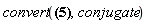 convert(z-Re(z)-I*Im(z), conjugate)