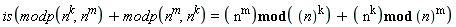 is(modp(n^k, n^m)+modp(n^m, n^k) = `mod`(`mod`(n^m, n^k)+n^k, n^m))