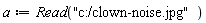 a := Read("c:/clown-noise.jpg")