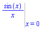Eval(sin(x)/x, x = 0)