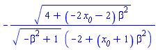 -(4+(-2*x__0-2)*beta^2)^(1/2)/((-beta^2+1)^(1/2)*(-2+(x__0+1)*beta^2))