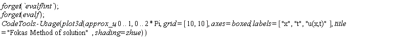 forget(`evalf/int`); forget(evalf); CodeTools:-Usage(plot3d(approx_u, 0 .. 1, 0 .. 2*Pi, grid = [10, 10], axes = boxed, labels = ["x", "t", "u(x,t)"], title = "Fokas Method of solution", shading = zhue))