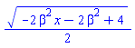 (1/2)*(-2*beta^2*x-2*beta^2+4)^(1/2)