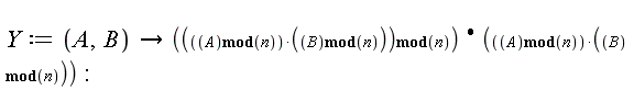Y := proc (A, B) options operator, arrow; (`mod`((`mod`(A, n))*(`mod`(B, n)), n))*(`mod`(A, n))*(`mod`(B, n)) end proc: