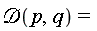 "`&Dscr;`(p,q)="