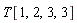 T[1, 2, 3, 3]