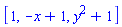 [1, -x+1, y^2+1]