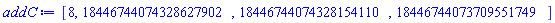 [8, 18446744074328627902, 18446744074328154110, 18446744073709551749]
