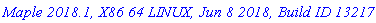 `Maple 2018.1, X86 64 LINUX, Jun 8 2018, Build ID 1321769`
