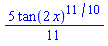 (5/11)*tan(2*x)^(11/10)