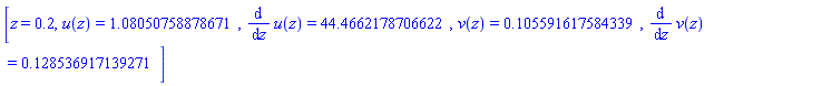 [z = .2, u(z) = HFloat(1.080507588786706), diff(u(z), z) = HFloat(44.466217870662206), v(z) = HFloat(0.10559161758433853), diff(v(z), z) = HFloat(0.12853691713927068)]