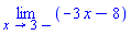 limit(-3*x-8, x = 3, left)