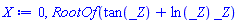 0, RootOf(tan(_Z)+ln(_Z)*_Z)