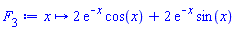 proc (x) options operator, arrow; 2*exp(-x)*cos(x)+2*exp(-x)*sin(x) end proc