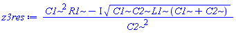 (C1^2*R1-I*(C1*C2*L1*(C1+C2))^(1/2))/C2^2