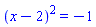 (x-2)^2 = -1