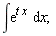 int(exp(t*x), x)