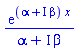 exp((alpha+I*beta)*x)/(alpha+I*beta)