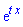 exp(t*x)