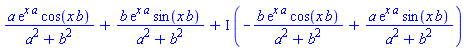a*exp(x*a)*cos(x*b)/(a^2+b^2)+b*exp(x*a)*sin(x*b)/(a^2+b^2)+I*(-b*exp(x*a)*cos(x*b)/(a^2+b^2)+a*exp(x*a)*sin(x*b)/(a^2+b^2))