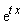 exp(t*x)