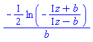 -((1/2)*I)*ln(-(I*z+b)/(I*z-b))/b