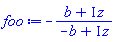 -(b+I*z)/(-b+I*z)
