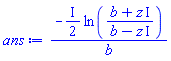 -((1/2)*I)*ln((b+z*I)/(b-z*I))/b