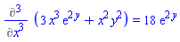 Diff(3*x^3*exp(2*y)+x^2*y^2, x, x, x) = 18*exp(2*y)