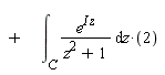 "+      (&int;)[C]^()(e^(I z))/(z^(2)+1) &DifferentialD;z*(2) "