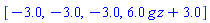 [-3.0, -3.0, -3.0, 6.0*g*z+3.0]